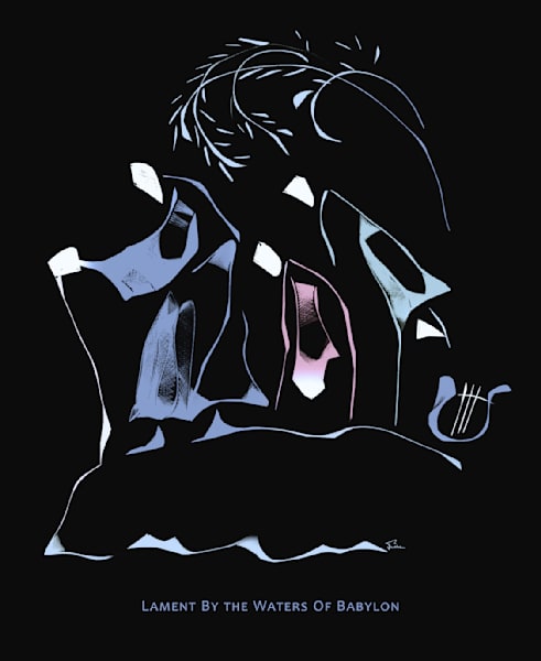Lament By the Waters Of Babylon