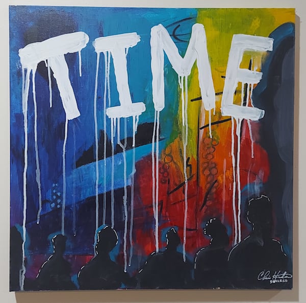 Time Art | Chris Houston Art - IM ABOUT SUCCESS