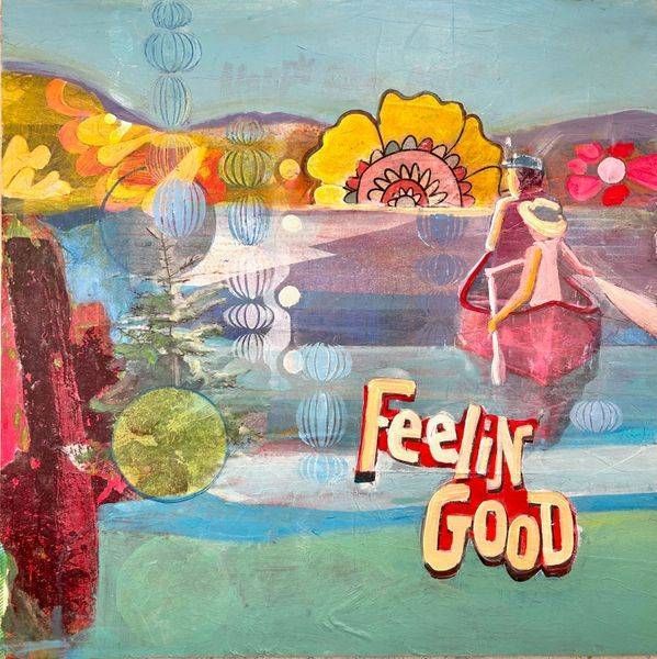 Feeling Good Today Art | memoryartgirl