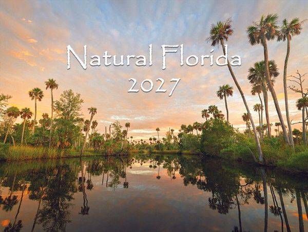 Natural Florida 2027 Calendar | Waldorff Photography