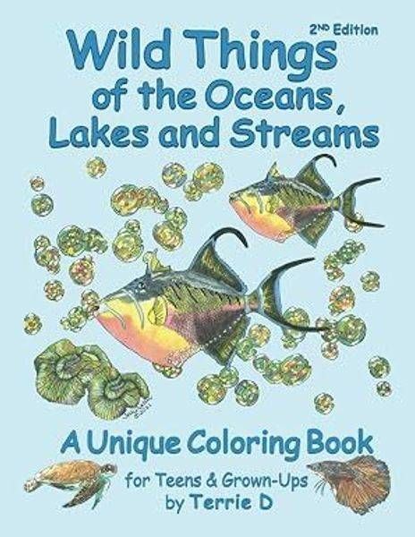 Wild Things Of The Ocean, Lakes And Streams: A Unique Coloring Book For Teens And Grown Ups Art | Fine Art by Terrie D