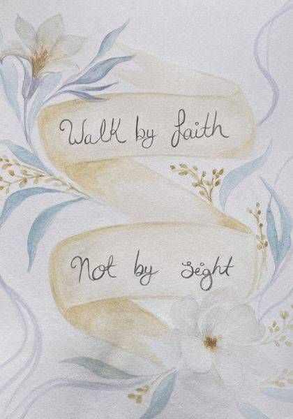 2 Corinthians 5.7 Art | Steph's Fine Art