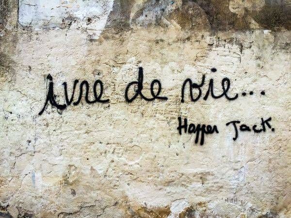 Ivre de Vie (Drunk with Life)