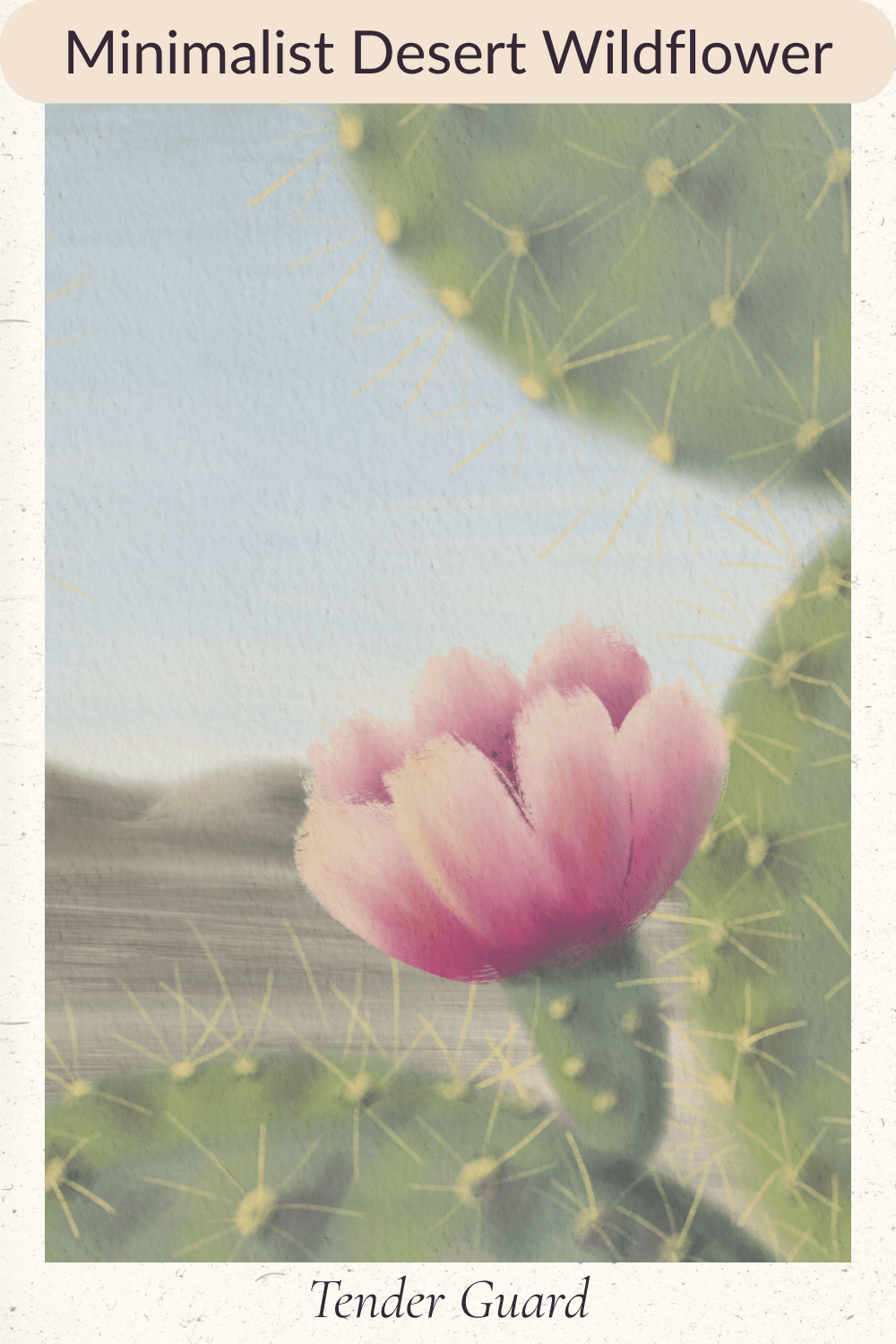 Minimalist Desert Wildflower series featuring Tender Guard. Depicting a prickly pear bloom.