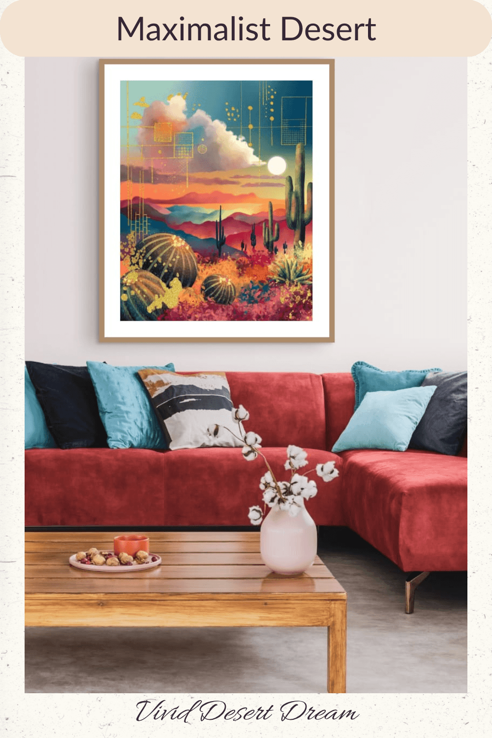 Vivid Desert Dream displayed on a wall of a living room.