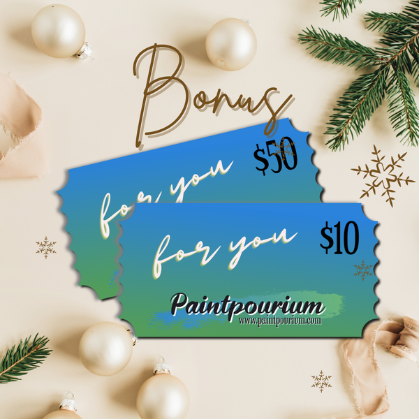 $50 + $10 Holiday Bonus | Paintpourium