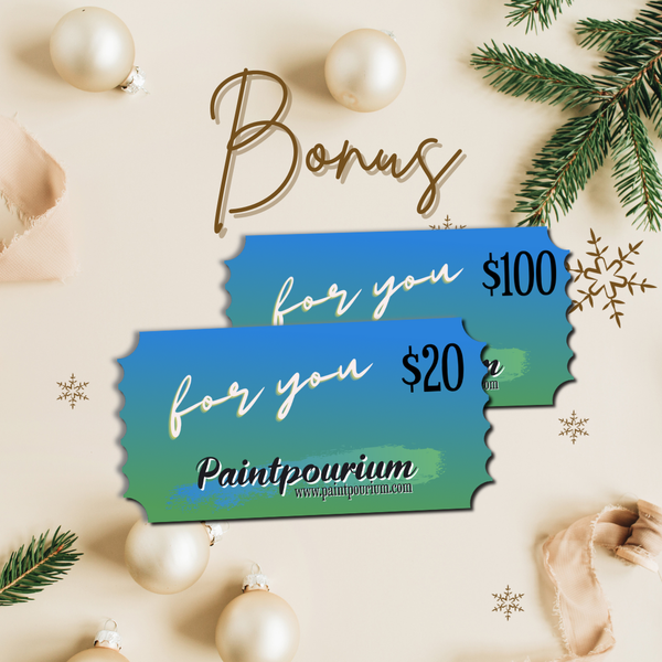 $100 + $20 Holiday Bonus | Paintpourium