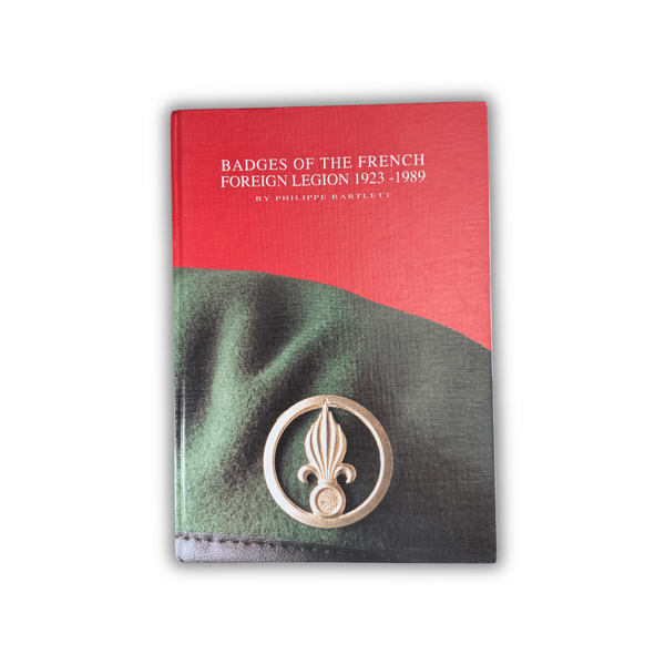 Badges of the French Foreign Legion 1923–1989 | Philippe Bartlett | Collector Reference Book