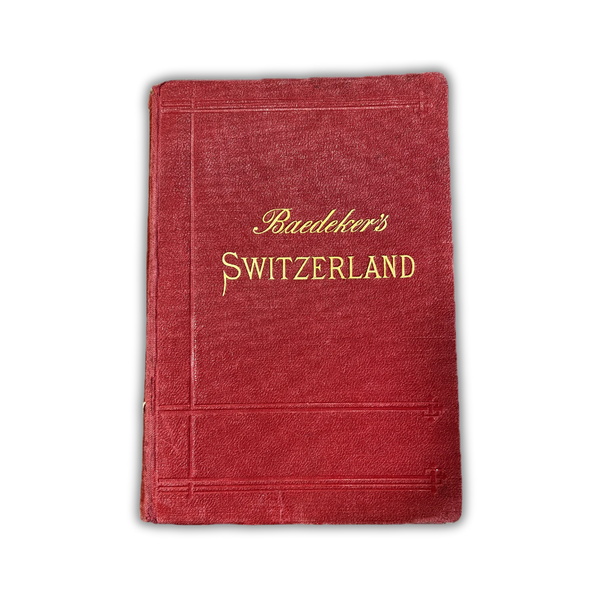 Baedeker's Switzerland Handbook for Travelers (1905) | Vintage Travel Book - Studio Petrino