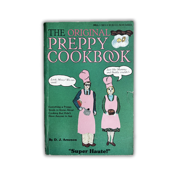 The Original Preppy Cookbook – Vintage D.J. Arneson Edition