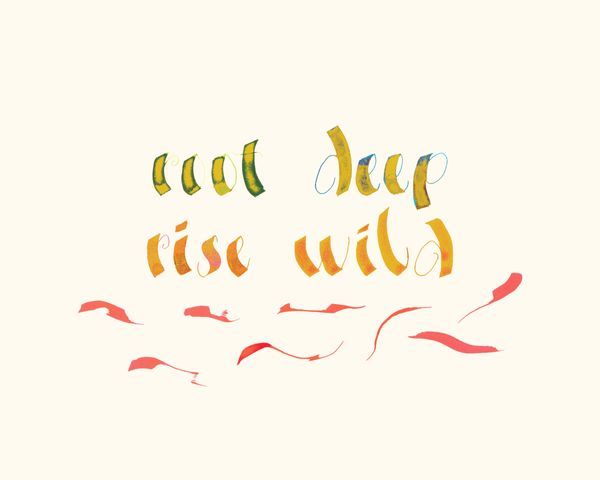 Root Deep, Rise Wild – Botanical Calligraphy Art Print for Inspired Spaces